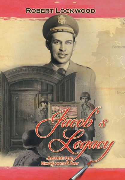 Cover for Robert Lockwood · Jacob's Legacy: Justice for Nazi-looted Art (Hardcover Book) (2015)