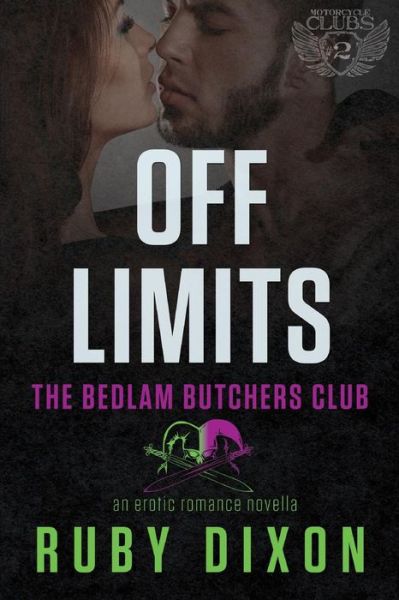 Cover for Ruby Dixon · Off Limits: a Bedlam Butchers MC Romance (Paperback Book) (2014)