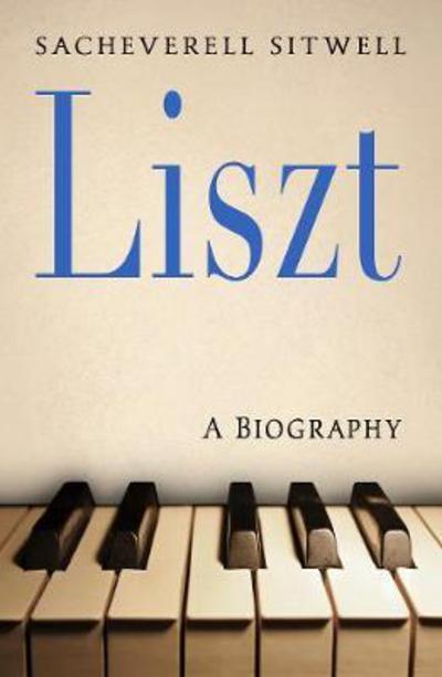 Cover for Sacheverell Sitwell · Liszt (Paperback Book) [On Demand edition] (2017)