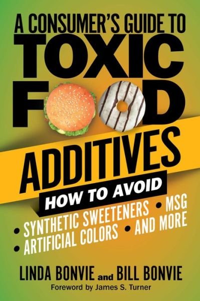 Cover for Linda Bonvie · Consumer's Guide to Toxic Food Additives (Book) (2020)