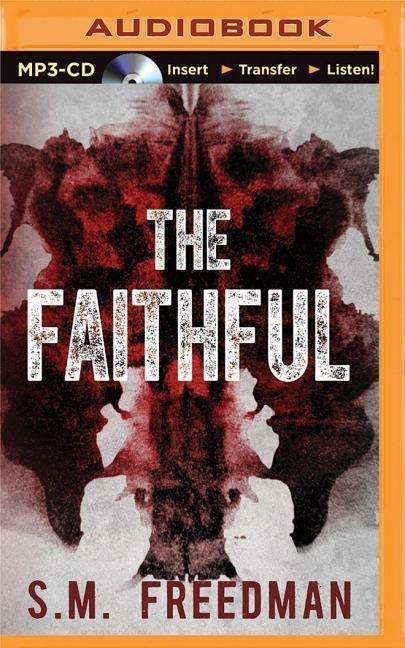 Cover for S M Freedman · The Faithful (MP3-CD) (2015)