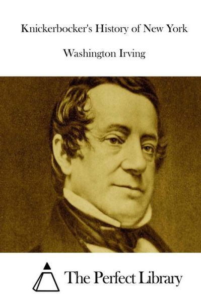 Knickerbocker's History of New York - Washington Irving - Books - Createspace - 9781511855761 - April 22, 2015