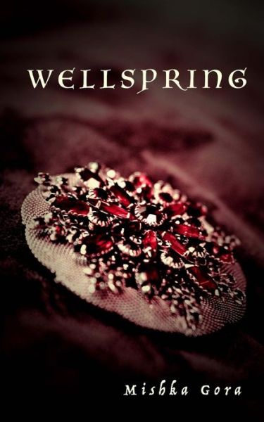 Cover for Mishka Gora · Wellspring (Paperback Book) (2015)