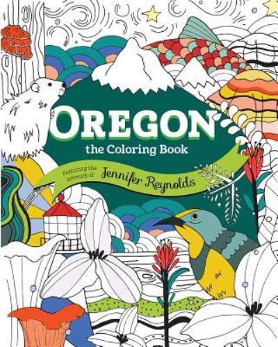 Cover for Jennifer Reynolds · Oregon: The Coloring Book (Paperback Book) (2017)