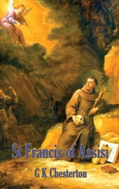 Cover for G K Chesterton · St. Francis of Assisi (Hardcover bog) (2020)