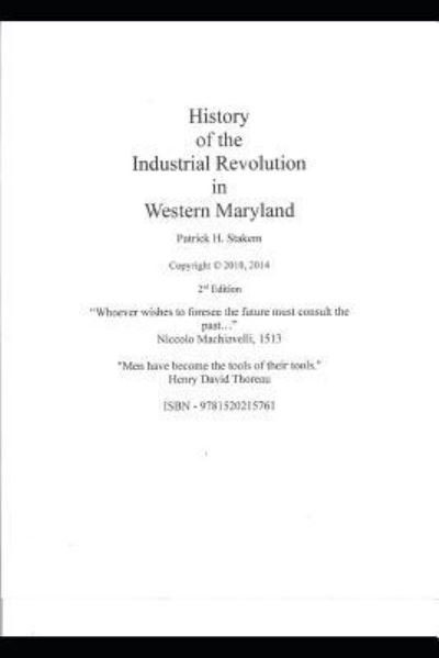 Cover for Patrick Stakem · The History of the Industrial Revolution in Western Maryland (Taschenbuch) (2017)