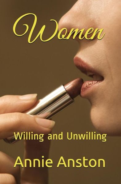 Women - Annie Anston - Books - Independently Published - 9781520314761 - January 5, 2017