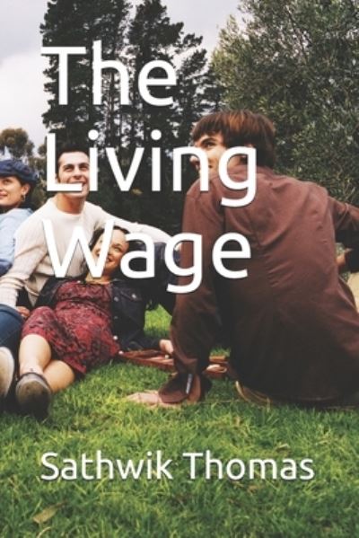 Cover for Sathwik Thomas · The Living Wage (Paperback Bog) (2017)