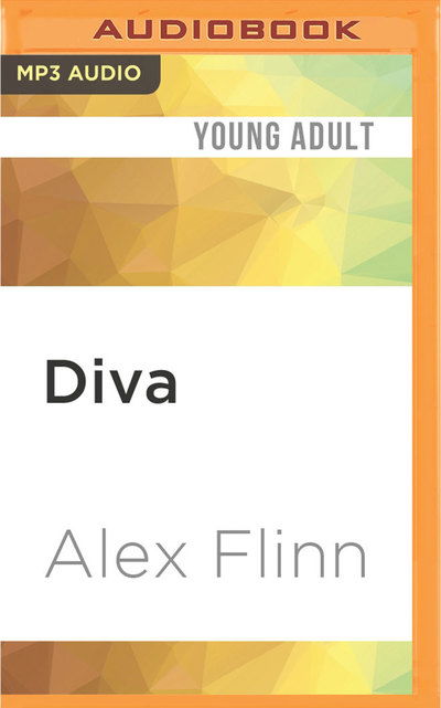 Cover for Alex Flinn · Diva (MP3-CD) (2016)