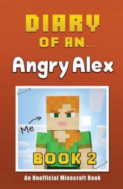 Cover for Crafty Nichole · Diary of an Angry Alex (Pocketbok) (2015)