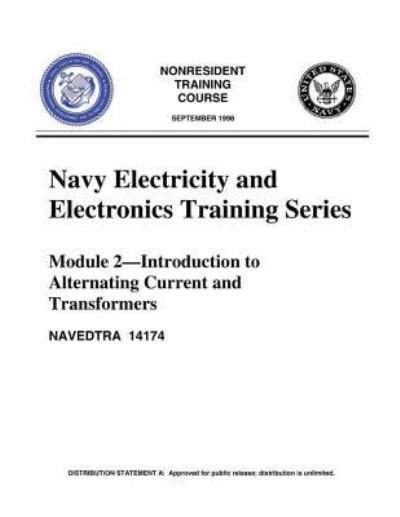 Cover for United States Navy · The Navy Electricity and Electronics Training Series Module 02 Introduction To A (Paperback Book) (2016)