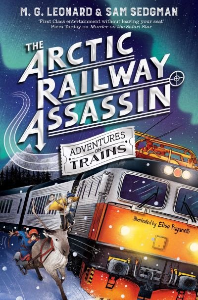 Cover for M. G. Leonard · The Arctic Railway Assassin - Adventures on Trains (Paperback Book) (2022)