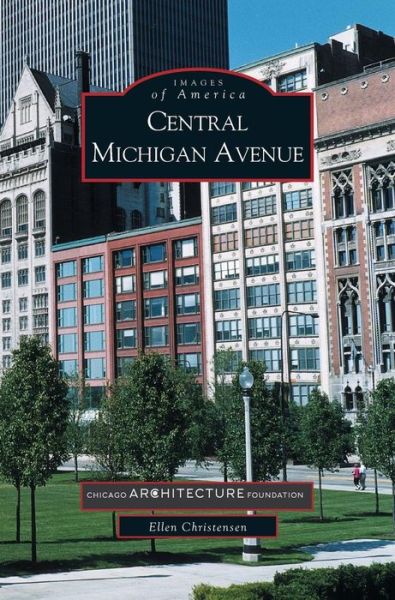 Cover for Ellen Christensen · Central Michigan Avenue (Hardcover Book) (2003)
