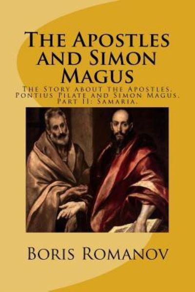 Cover for Boris Romanov · The Apostles and Simon Magus : The Story about the Apostles, Pontius Pilate and Simon Magus. Part II (Pocketbok) (2016)