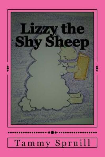 Cover for Tammy Spruill · Lizzy the Shy Sheep (Pocketbok) (2016)