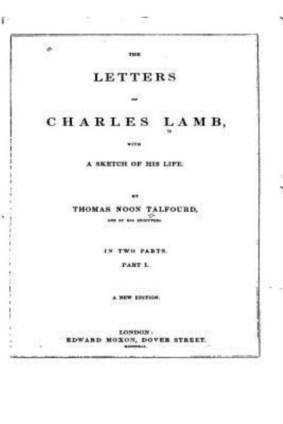 Cover for Thomas Noon Talfourd · The Letters of Charles Lamb - Part I (Paperback Book) (2016)