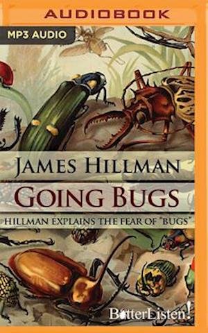 Cover for James Hillman · Going Bugs (CD) (2017)
