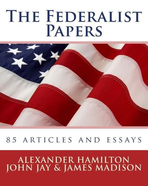 Cover for John Jay · The Federalist Papers (Pocketbok) (2016)