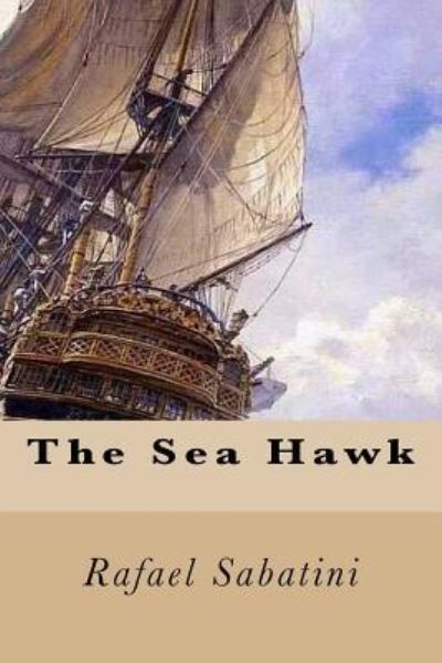 Cover for Rafael Sabatini · The Sea Hawk (Paperback Book) (2016)