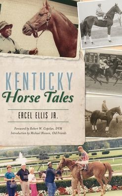 Cover for Jr Ercel Ellis · Kentucky Horse Tales (Hardcover Book) (2019)