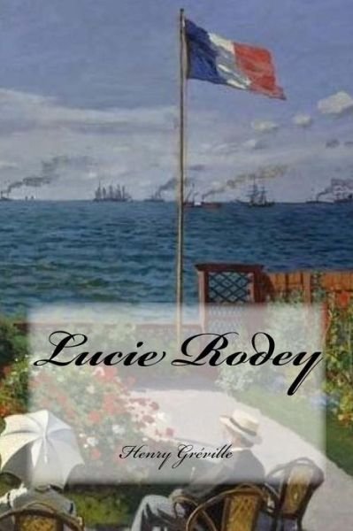 Cover for Henry Greville · Lucie Rodey (Pocketbok) (2016)