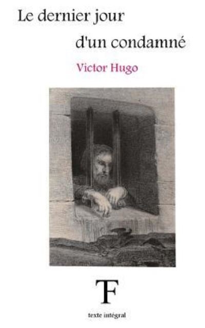 Cover for Victor Hugo · Le dernier jour d'un condamne (Paperback Book) (2016)