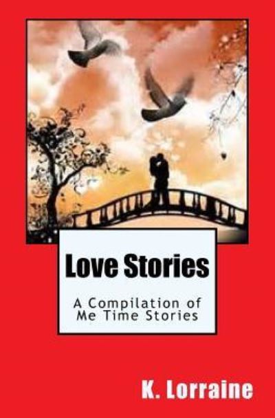 Cover for K Lorraine · Love Stories (Paperback Book) (2017)