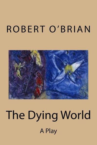 Cover for Robert O'Brian · The Dying World (Paperback Book) (2017)