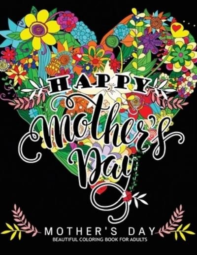 Cover for Mindfulness Coloring · Happy Mother's Day (Paperback Book) (2017)
