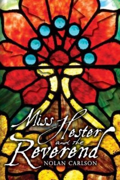 Cover for Nolan Carlson · Miss Hester and the Reverend (Paperback Bog) (2017)