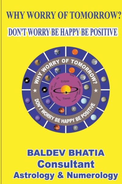 Cover for Baldev Bhatia · Why Worry Of Tomorrow (Pocketbok) (2017)