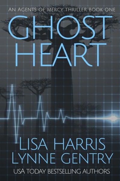 Cover for Lisa Harris · Ghost Heart A Medical Thriller (Paperback Book) (2017)