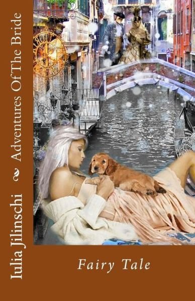 Cover for Iulia Jilinschi · Adventures of the Bride (Pocketbok) (2017)