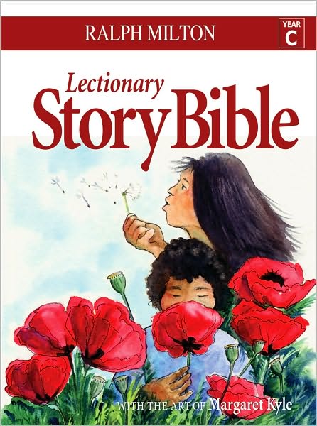 Cover for Ralph Milton · Lectionary Story Bible- Year C: Year C (Hardcover Book) (2009)