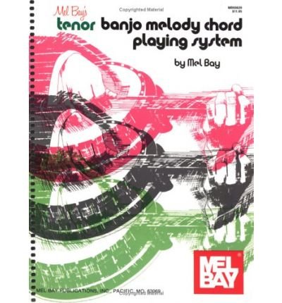 Cover for Mel Bay · Tenor Banjo Melody Chord Playing System (Book) (1979)