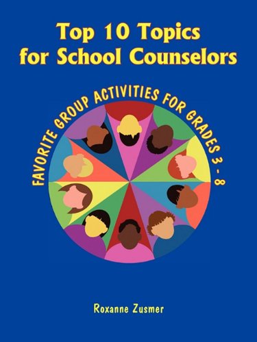 Cover for Roxanne Zusmer · Top 10 Topics for School Counselors (Paperback Book) (2011)