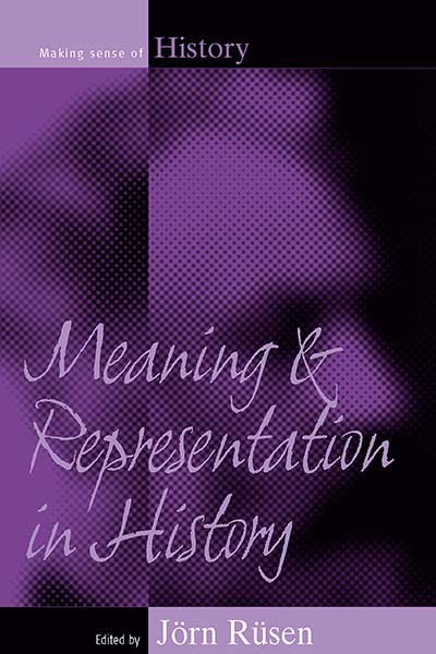 Cover for Meaning and Representation in History - Making Sense of History (Hardcover Book) [Illustrated edition] (2006)