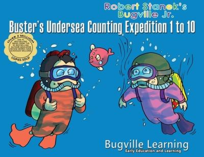 Cover for Bugville Learning · Buster's Undersea Counting Expedition 1 to 10: 15th Anniversary - Bugville Critters, Bugville Jr (Paperback Book) [6th Premium edition] (2020)