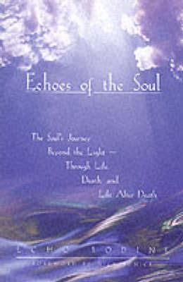 Echo Bodine · Echoes of the Soul: Moving Beyond the Light (Pocketbok) (1999)