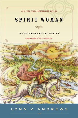 Cover for Lynn V. Andrews · Spirit Woman: the Teachings of the Shields (Paperback Book) (2007)