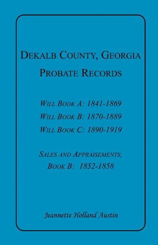 Dekalb County, Georgia, Probate Records - Jeannette Holland Austin - Boeken - Heritage Books Inc. - 9781585496761 - 1 mei 2009