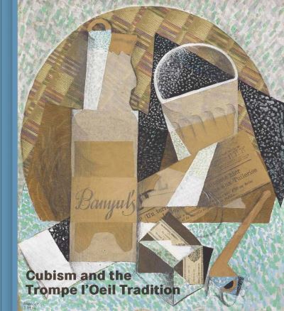 Cover for Emily Braun · Cubism and the Trompe l'Oeil Tradition (Hardcover Book) (2022)