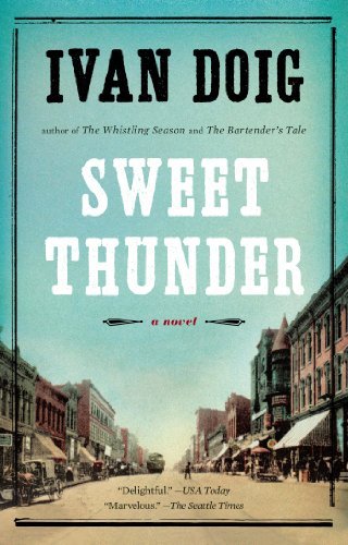 Sweet Thunder - Ivan Doig - Bøger - Riverhead Trade - 9781594632761 - 5. august 2014