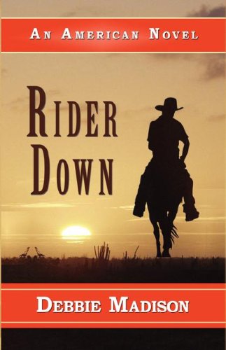 Cover for Debbie Madison · Rider Down (Gebundenes Buch) (2006)