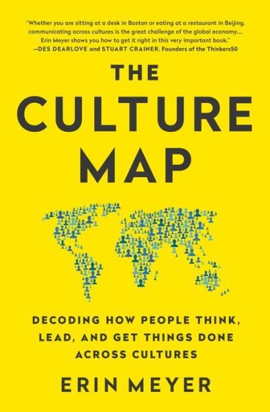 Cover for Erin Meyer · The Culture Map: Decoding How People Think, Lead, and Get Things Done Across Cultures (Paperback Bog) [International edition] (2016)