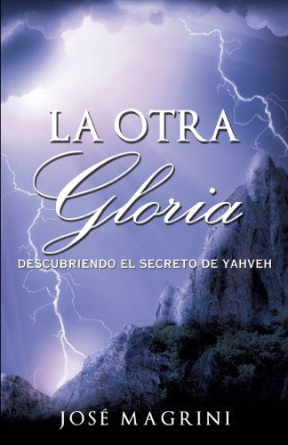Cover for Jose Magrini · La Otra Gloria (Paperback Book) [Spanish edition] (2011)