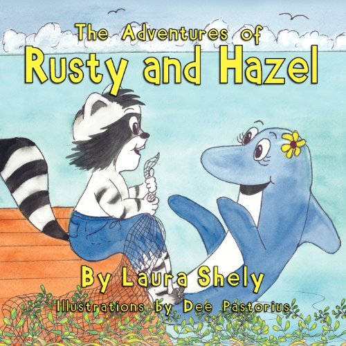 Cover for Laura Shely · The Adventures of Rusty and Hazel (Paperback Book) (2011)