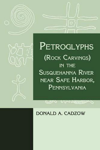 Petroglyphs (Rock Carvings) in the Susquehanna River Near Safe Harbor, Pennsylvania - Donald Cadzow - Books - Coachwhip Publications - 9781616460761 - March 7, 2011