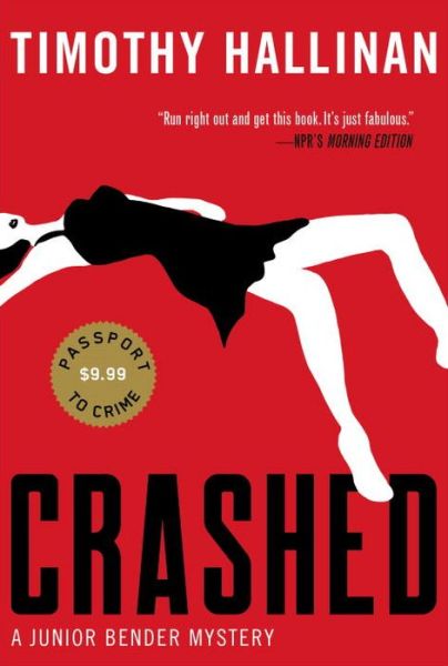 Cover for Timothy Hallinan · Crashed: a Junior Bender Mystery (Paperback Book) (2013)