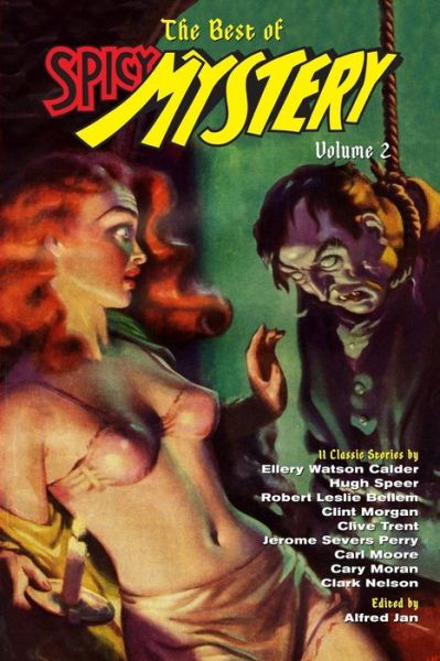 The Best of Spicy Mystery Volume 2 - Alfred Jan - Books - Altus Press - 9781618271761 - February 24, 2015